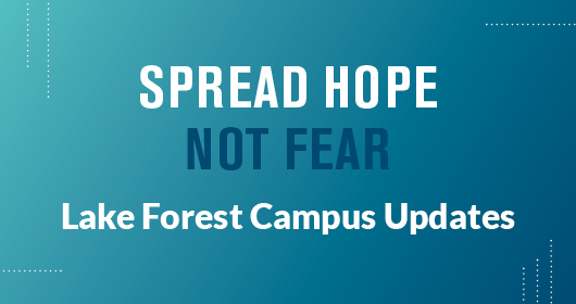 Lake Forest Campus Updates Lake Forest Campus Updates